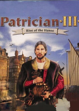 Patrician III Rise of the Hanse